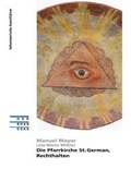 Cover: Die Pfarrkirche St. German, Rechthalten - Gesellschaft f&uuml;r Schweizerische Kunstgeschichte