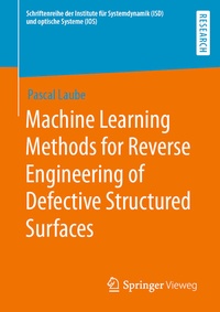Abbildung von: Machine Learning Methods for Reverse Engineering of Defective Structured Surfaces - Springer Vieweg