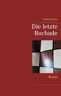 Cover: Die letzte Rochade - BoD - Books on Demand