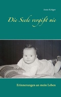 Cover: Die Seele vergi&szlig;t nie - Books on Demand