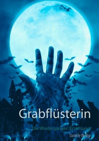 Abbildung von: Grabflüsterin - BoD - Books on Demand