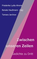 Cover: Zwischen unseren Zeilen - tredition