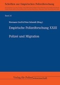 Cover: Polizei und Migration - Verlag f&uuml;r Polizeiwissenschaft