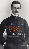 Cover: Thomas Mann. Die fr&uuml;hen Jahre - Wallstein