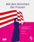 Cover: Mit den Stimmen der Frauen - Bremer Tageszeitungen