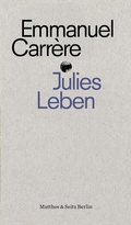 Cover: Julies Leben - Matthes & Seitz Berlin