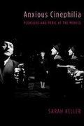 Cover: Anxious Cinephilia - Columbia University Press
