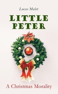 Cover: Little Peter: A Christmas Morality - e-artnow