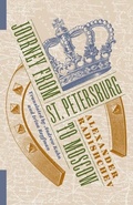 Cover: Journey from St. Petersburg to Moscow - Columbia University Press