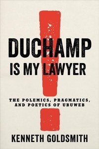 Abbildung von: Duchamp Is My Lawyer - Columbia University Press