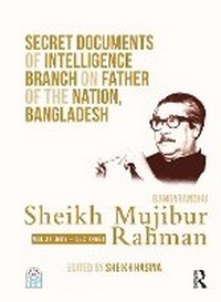 Abbildung von: Secret Documents of Intelligence Branch on Father of The Nation, Bangladesh: Bangabandhu Sheikh Mujibur Rahman - Routledge
