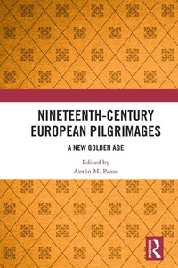 Abbildung von: Nineteenth-Century European Pilgrimages - Routledge