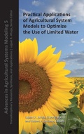 Cover: Practical Applications of Agricultural System Models to Optimize the Use of Limited Water - American Society of Agronomy