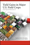 Cover: Yield Gains in Major U.S. Field Crops - American Society of Agronomy