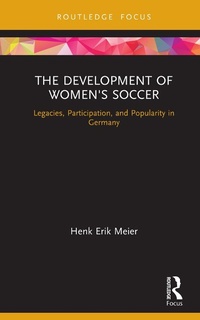 Abbildung von: The Development of Women's Soccer - Routledge