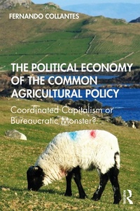 Abbildung von: The Political Economy of the Common Agricultural Policy - Routledge