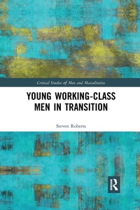 Enlarge image Cover: Young Working-Class Men in Transition - Routledge