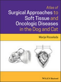 Abbildung von: Atlas of Surgical Approaches to Soft Tissue and Oncologic Diseases in the Dog and Cat - Wiley-ISTE