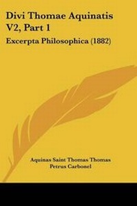 Enlarge image Cover: Divi Thomae Aquinatis V2, Part 1 - Kessinger Publishing