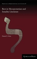 Cover: Rest in Mesopotamian and Israelite Literature - Gorgias Press