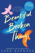 Cover: Beautiful Broken Things - Macmillan Children's Books
