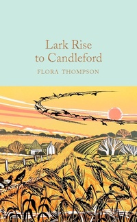 Abbildung von: Lark Rise to Candleford - Macmillan Collector's Library