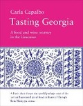 Cover: Tasting Georgia: A Food and Wine Journey in the Caucasus - Pallas Athene Publishers