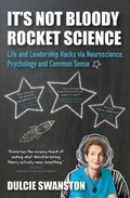 Cover: It's Not Bloody Rocket Science - Top Right Thinking