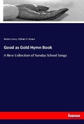Cover: Good as Gold Hymn Book - Hansebooks