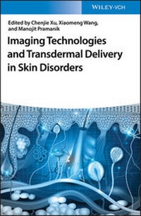 Abbildung von: Imaging Technologies and Transdermal Delivery in Skin Disorders - Wiley-VCH