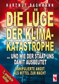Cover: Die L&uuml;ge der Klimakatastrophe - Frieling & Huffmann
