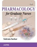 Cover: Pharmacology for Graduate Nurses - Jaypee Brothers Medical Publishers