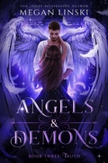 Cover: Truth (Angels & Demons, #3) - Megan Linski