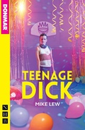 Cover: Teenage Dick - Nick Hern Books