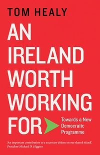 Enlarge image Cover: An Ireland Worth Working For - New Island Books