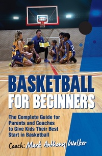 Abbildung von: Basketball for Beginners - Global Publishing Group