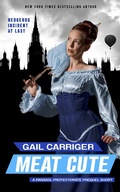 Cover: Meat Cute: The Hedgehog Incident (Parasol Protectorate, #0) - Gail Carriger LLC
