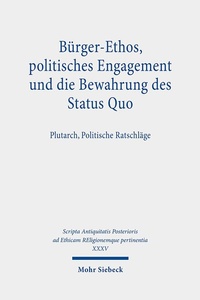 Abbildung von: Buerger-Ethos, politisches Engagement und die Bewahrung des Status Quo - Mohr Siebeck