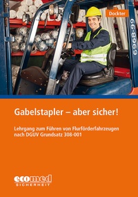 Abbildung von: Gabelstapler - aber sicher! - ecomed Storck