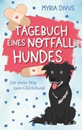 Cover: Tagebuch eines Notfallhundes - BoD - Books on Demand