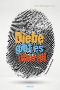 Cover: Diebe gibt es &uuml;berall - Obelisk Verlag ein Imprint der Verlagsanstalt Tyrolia Gesellschaft m. b. H.