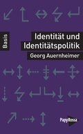 Cover: Identit&auml;t und Identit&auml;tspolitik - PapyRossa Verlag