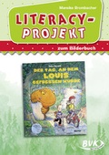 Cover: Literacy-Projekt zum Bilderbuch Der Tag, an dem Louis gefressen wurde - BVK Buch Verlag Kempen
