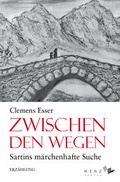 Cover: Zwischen den Wegen - Wenz Verlag