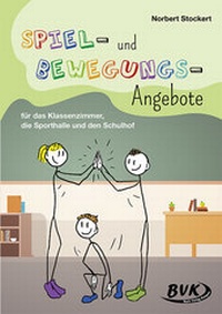 Abbildung von: Spiel- und Bewegungs-Angebote - BVK Buch Verlag Kempen