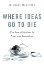 Cover: Where Ideas Go to Die - Oxford University Press Inc