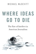 Cover: Where Ideas Go to Die - Oxford University Press Inc