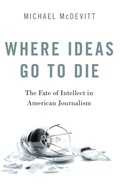 Cover: Where Ideas Go to Die - Oxford University Press Inc