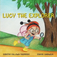 Enlarge image Cover: Lucy The Explorer - Lulu.com