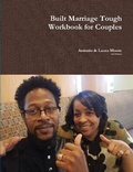 Cover: Built Marriage Tough - Workbook for Couples - Lulu.com